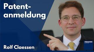 Patentanmeldung - Patent anmelden - Patentschutz #rolfclaessen