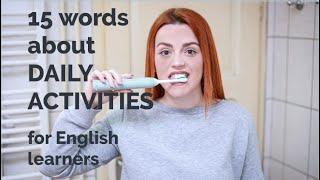 15 Words About - Daily Activities + Free Downloadable ESL Exercise Worksheet