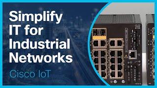 Simplify IT for Industrial Networks