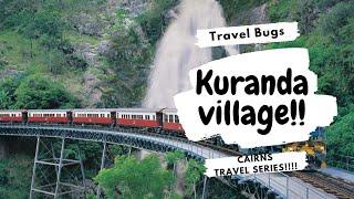 Kuranda Scenic Railway & Skyrail Rainforest Cableway | Cairns Travel Series | Travel Bugs