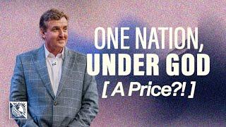 One Nation, Under God [A Price?!] | Pastor Allen Jackson