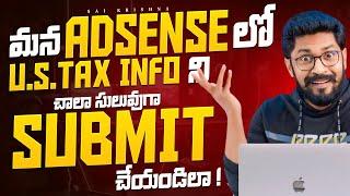 How to Submit US TAX INFO IN  GOOGLE ADSENSE PROPERLY | In Telugu By Sai Krishna