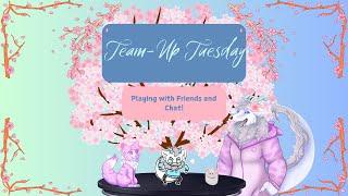 Team up Tuesday | Co-op Game Night | Dual Stream | Vtuber | Furry