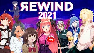 Anime Rewind 2021【 AMV 】