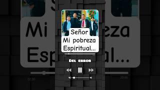 Mi pobreza espiritual me llevo por caminos de error… #rondallaelohim #musica #adoradores #elohim