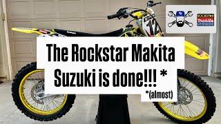 The 2004 Rockstar Makita Suzuki RM250 is done!