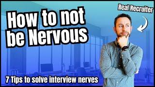 How to NOT be Nervous in Job Interviews | 9 Easy Tips to Immediately Boost Your Confidence