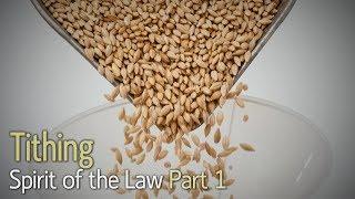 The Spirit of the Law Part 1: Tithing