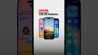 HIDDEN features of iOS 26