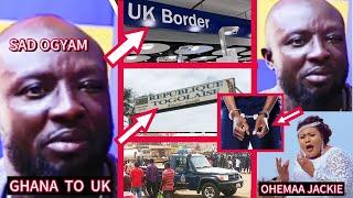 S@d How Ogyam Got Arrest£d  From Togo  to Uk  Oh This Life No Balance, Ohemaa Jackie Is F@ke..