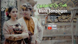 Yan Tawan Productions :  oqix kakkoii feat Risa Puspita -  Bisnis Sampingan