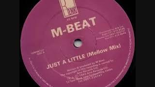 M Beat   Just A Little Mellow Mix