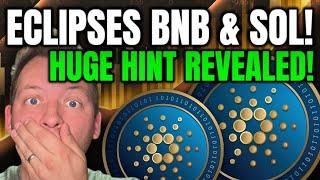 CARDANO ADA - ECLIPSES SOLANA AND BNB!!! HUGE HINT REVEALED!