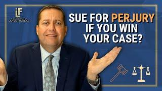 Can You Sue For Perjury If You Win Your Case? | Washington State Attorney