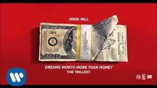 Meek Mill - The Trillest (Official Audio)