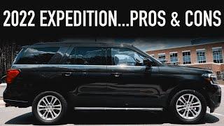 Pros & Cons.. 2022 Ford Expedition XLT 4x4