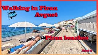 Walking tour in Piran Avgust Piran beaches Part 2