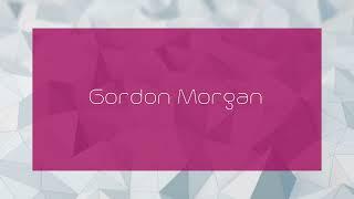 Gordon Morgan - appearance