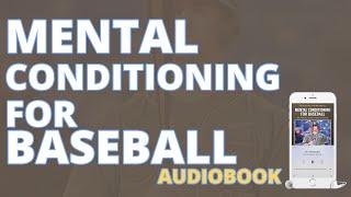 Mental Conditioning for Baseball