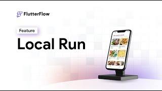 Local Run | New Feature Tutorial