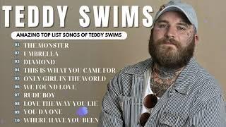 Teddy Swims 2024 - Teddy Swims Greatest Hits Full Album - Teddy Swims Collection