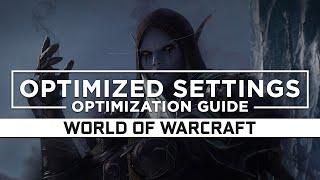 World of Warcraft — Optimized PC Settings for Best Performance