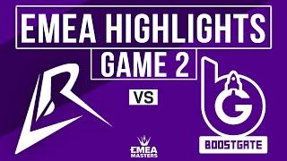 LR vs BGT Game 2 Highlights | EMEA Masters Spring 2025 | Los Ratones vs BoostGate Esports