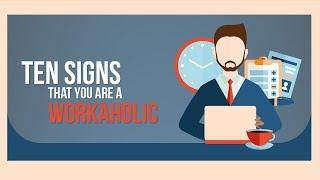 Are You A Workaholic?