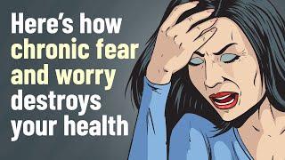 12 Ways Chronic Fear Is Harming Your Health