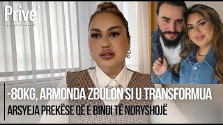 -80kg, Armonda zbulon si u transformua, arsyeja prekëse që e bindi të ndryshojë