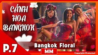 Bangkok Floral - Episode 07 | Engfa Waraha | The Hottest Blockbuster Film of 2024 | PhimTV 365