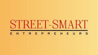 Street-Smart Entrepreneurs - Becoming a Successful Entrepreneur