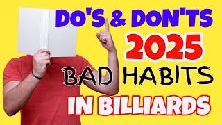 DO'S & DON'TS & BAD HABITS IN BILLIARDS & SOME COMMON FOULS