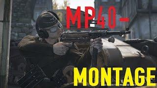 MP40 MONTAGE | Heroes & Generals