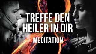 Treffe den Heiler in dir - Meditation