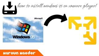How to install Windows 95 on VMWare Player! (2023)