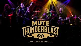 MUTE - Thunderblast anniversary show - Livestream