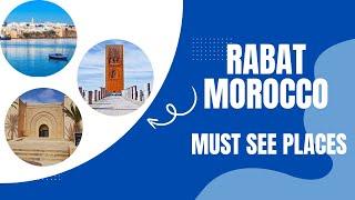 Rabat: The Heart Of Morocco  -Top 5 Best Things To Do - (RABAT TRAVEL GUIDE 2025)