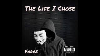 Farre - The Life I Chose