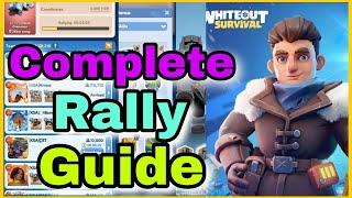  You Will Never Lose Any Battle Again | Complete Rally Guide - Whiteout Survival