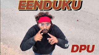 DPU —  EENDUKU | Prod by RASAL | OFFICIAL MUSIC VIDEO | TELUGU RAP 2024 | TELUGU HIPHOP | RAP MUSIC