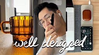 WELL DESIGNED: Beautiful Gadgets & Smart Accessories