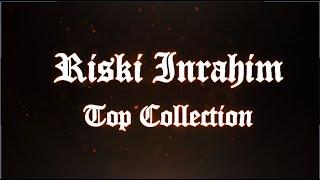 Riski Inrahim - Top Collection 2022