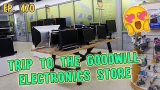 TRIP TO THE GOODWILL ELECTRONICS STORE & REGULAR STORE TOO | GOODWILL HUNTING EP. 470