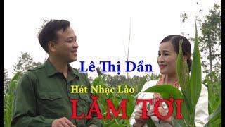 Lê Thị Dần hát tiếng Lào hay tuyệt