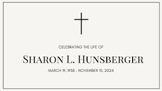 Celebrating the Life of Sharon L Hunsberger