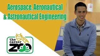 A Career in Aerospace, Aeronautical and Astronautical Engineering