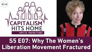 Capitalism Hits Home: Why The Women’s Liberation Movement Fractured