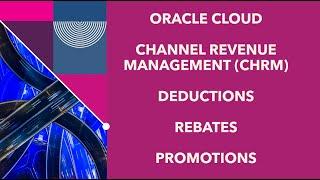 1 : Introduction to Oracle Cloud Channel Revenue Management (CHRM)