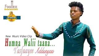 Tesfaye Adugna - Humna Walii Taana - Ethiopian Oromo Music 2021 [Official Video]